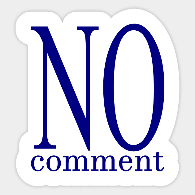 No Comment (Blue) Sticker by ArcticCastaway